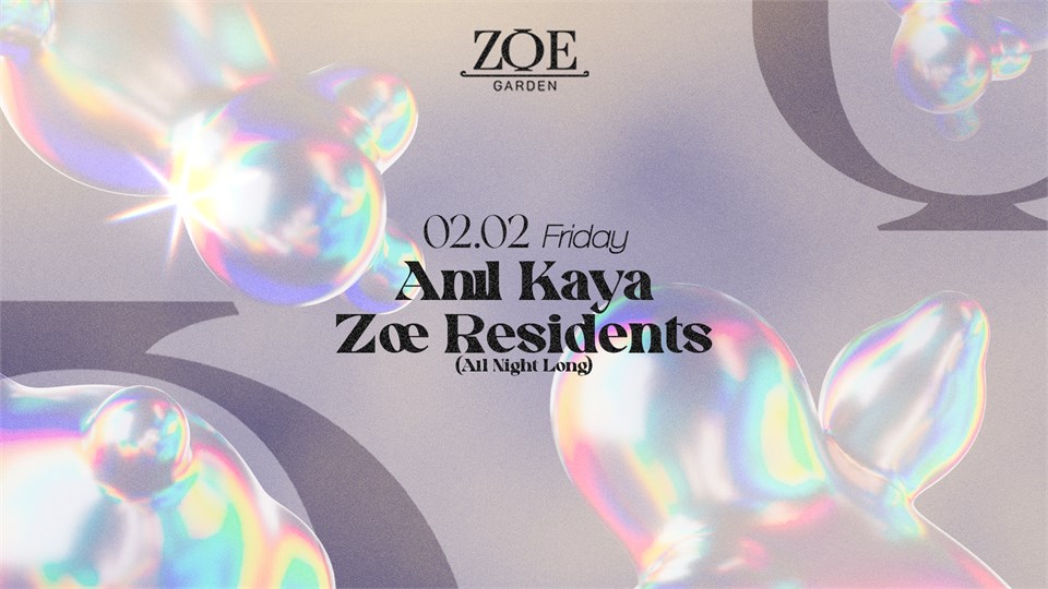 Anıl Kaya - Zoe Residents | Zoe Garden