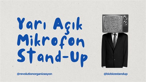 Yarı Açık Mikrofon Stand Up (Çekimli)