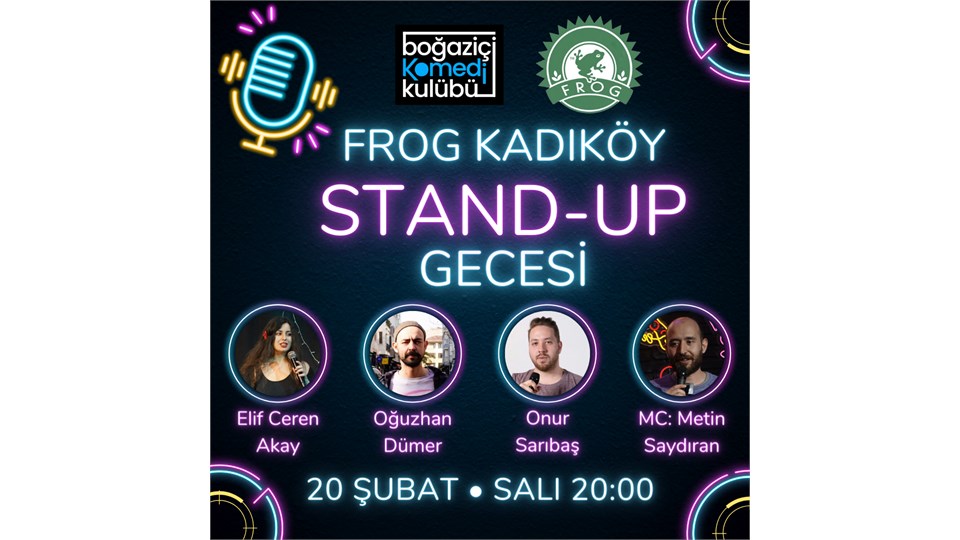 Frog Kadıköy Stand-up Gecesi - Boğaziçi Komedi Kulübü