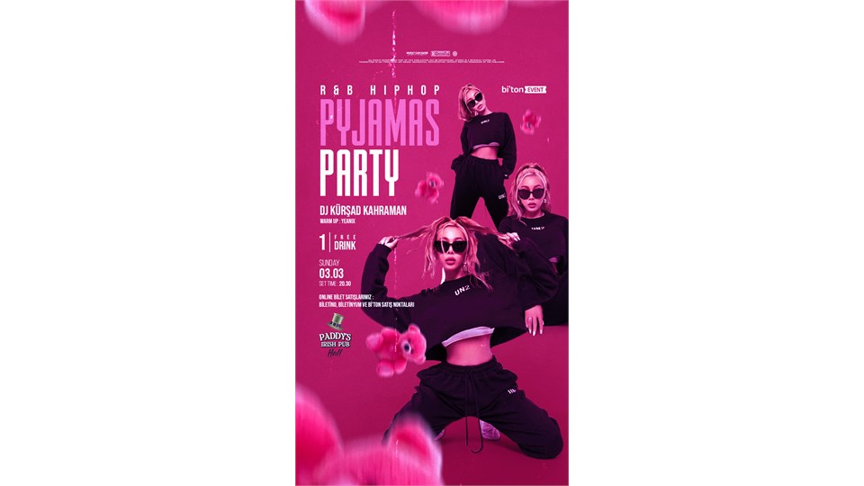 PYJAMAS PARTY ADANA’DA!