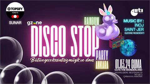  GZone Rainbow Disco Stop Party Ankara (Topsify Türkiye Sunar)