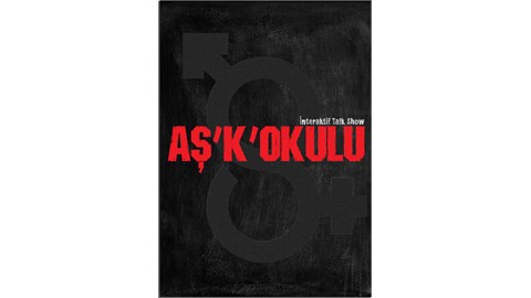 Aş'k'okulu İnteraktif Talk Show (Late Night)