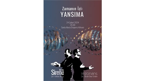 Zamanın İzi: Yansıma - Sirene & Rezonans