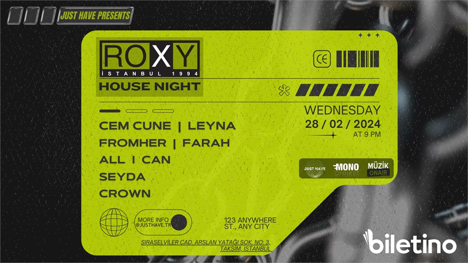 SAVE THE DATE: 28.02.2024 - Wed. - ROXY ISTANBUL | HOUSE NIGHT