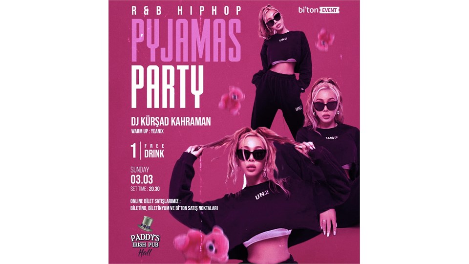 PYJAMAS PARTY ADANA!