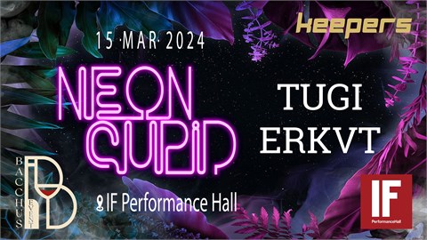 Neon Cupid (March 15th - IF Performance Hall)
