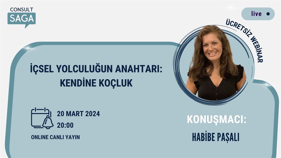 İçsel Yolculuğun Anahtarı: Kendine Koçluk- 20.03.2024 (Ücretsiz Webinar)