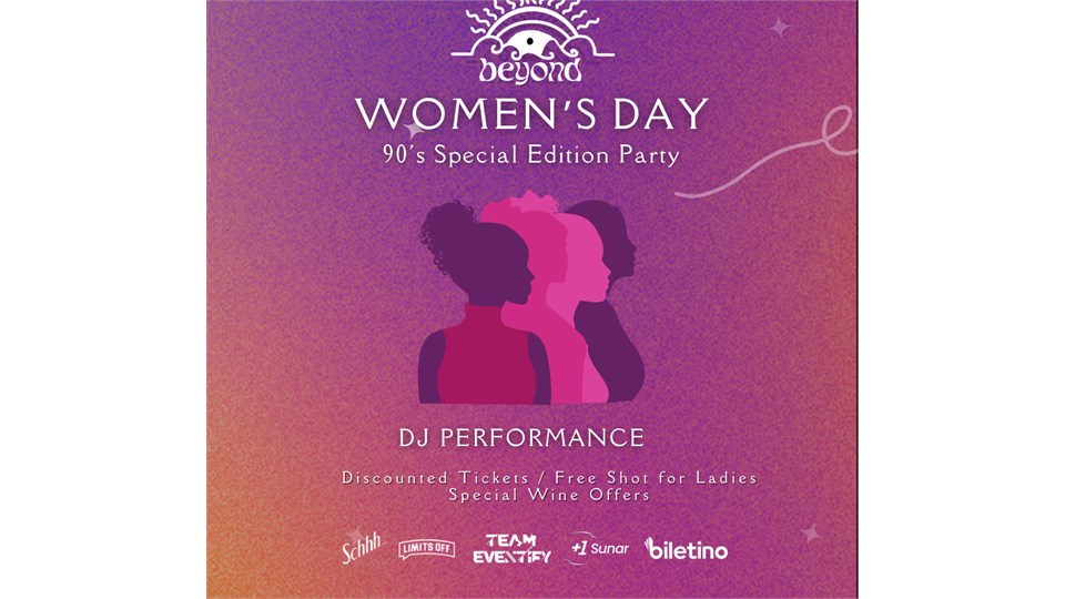 Beyond Women's Day 90's Special Edition Party