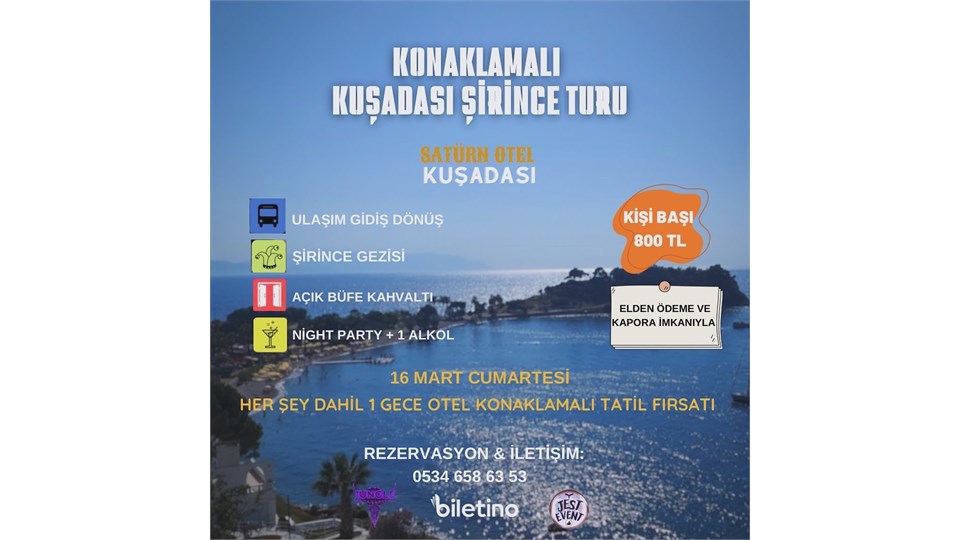 KONAKLAMALI KUŞADASI ŞİRİNCE GEZİSİ