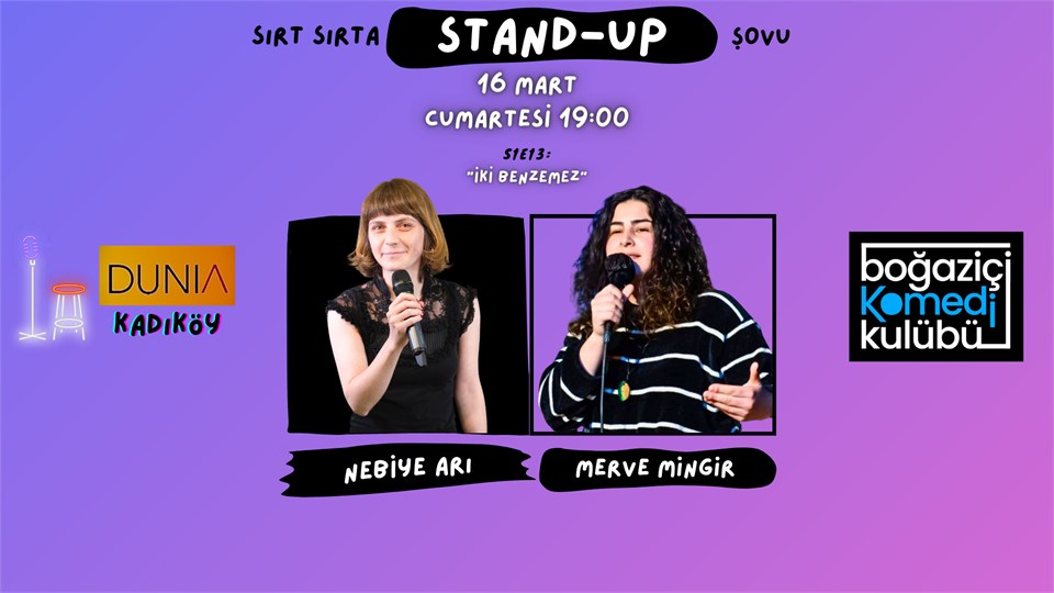 Sırt Sırta Stand-up: Nebiye Arı & Merve Mingir