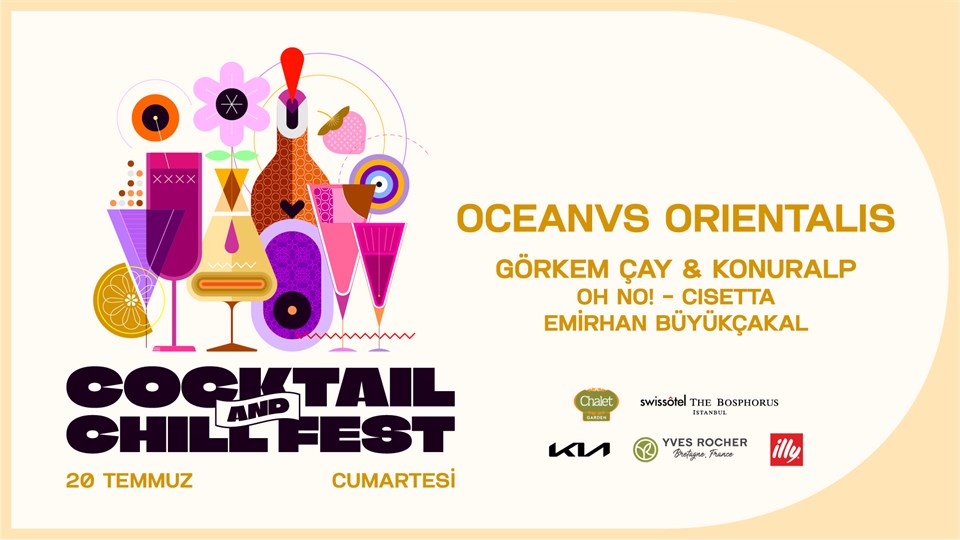 Cocktail & Chill Fest - Swissotel The Bosphorus İstanbul
