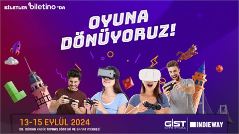 Gaming İstanbul 2024 Uluslararası Oyun, Espor ve Dijital Eğlence - GIST 2024