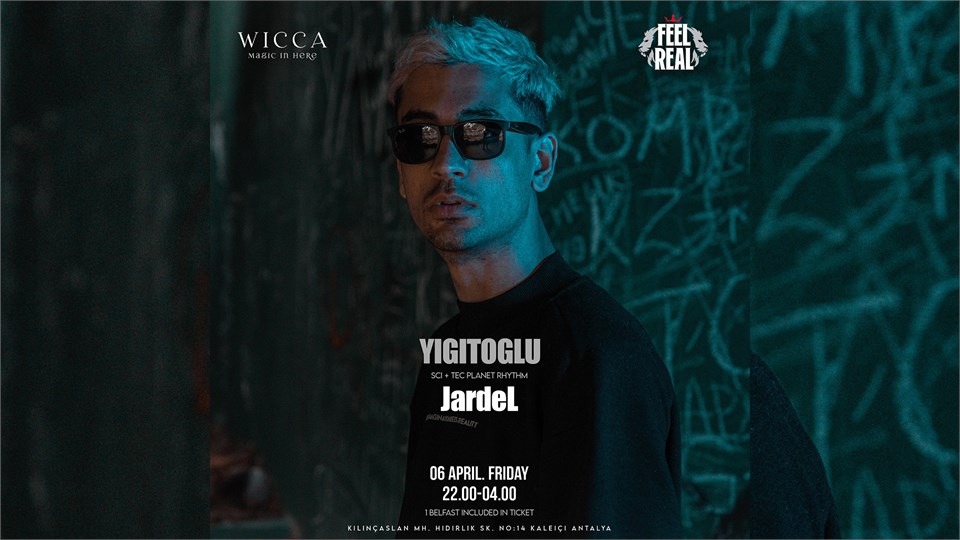 YIGITOGLU, JardeL, @WiccaAntalya April. 6th Wicca Presents