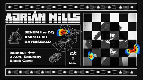 Adrián Mills İstanbul | UPTech Triple Trouble Series Vol.1.2