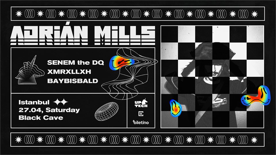 Adrián Mills İstanbul | UPTech Triple Trouble Series Vol.1.2