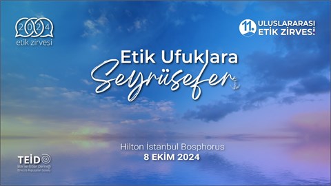 TEİD 11. Uluslararası Etik Zirvesi