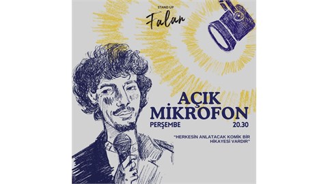 AÇIK MİKROFON FALAN