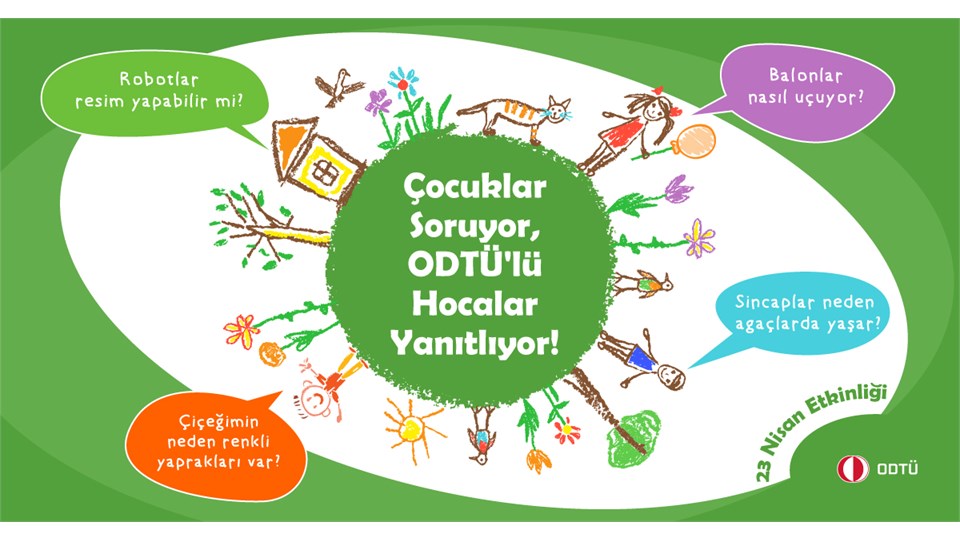 Çocuklar Soruyor, ODTÜ'lü Hocalar Yanıtlıyor!