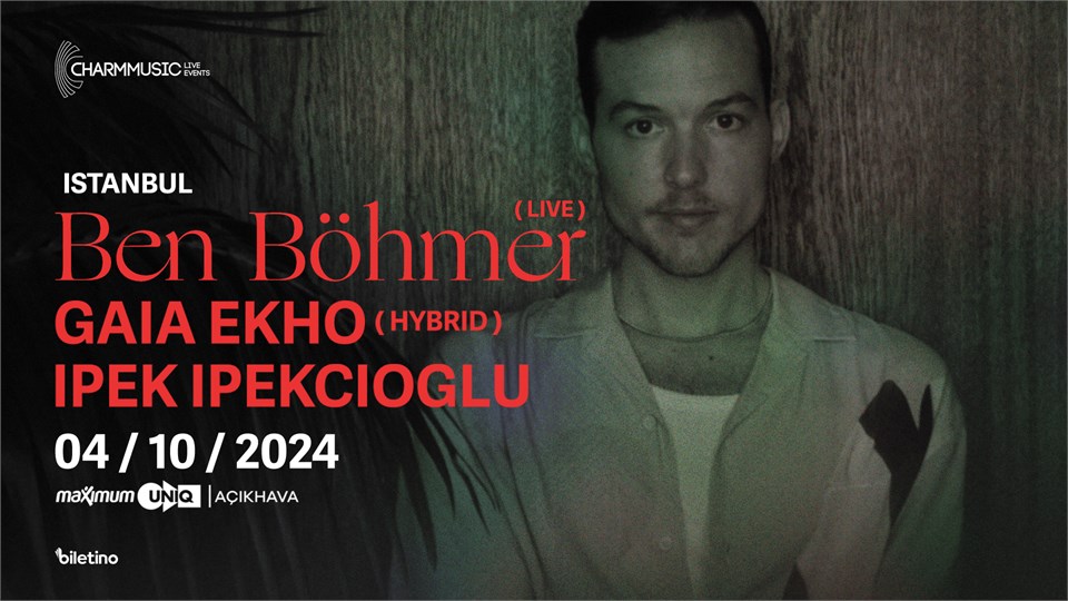 Ben Böhmer - Maximum UNIQ Açıkhava