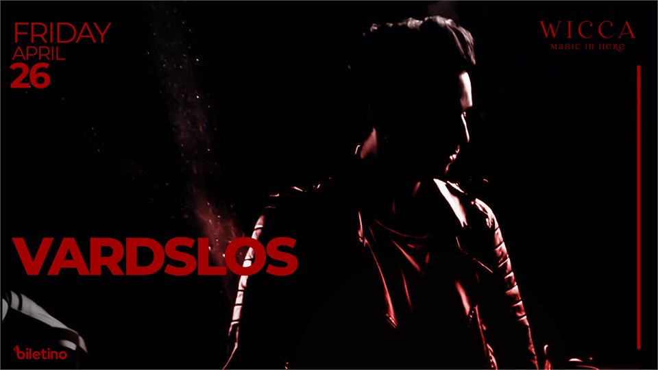 VARDSLOS,RAMI, VOLTEX @WiccaAntalya April. 26th Wicca Presents
