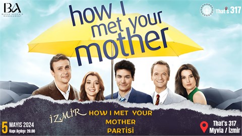 İzmir How I Met Your Mother Partisi