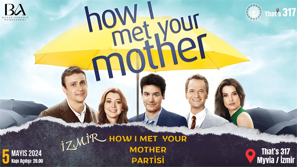 İzmir How I Met Your Mother Partisi