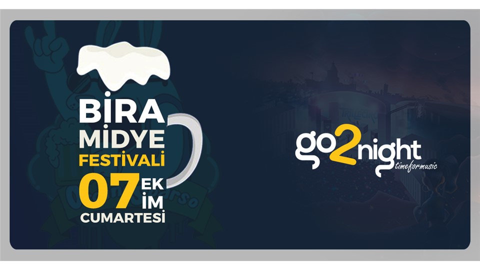 Go2night Presents: Antalya Bira Midye Festivali