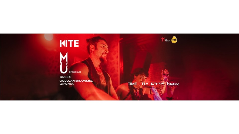 MU (HYBRID LIVE), DREEX, OGULCAN ERDONMEZ