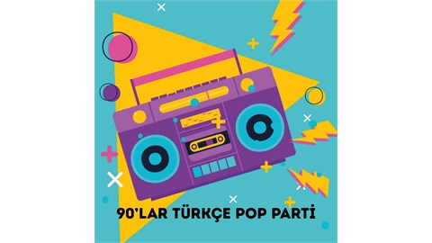 90'lar Türkçe Pop Gecesi