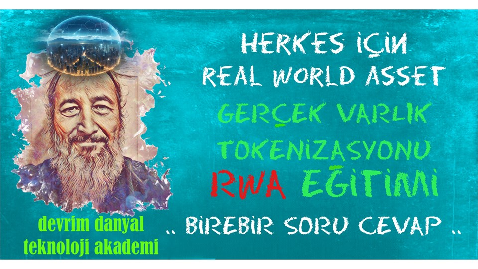 ONLINE SERTİFİKALI - Herkes İçin Gerçek Varlık Tokenizasyonu RWA Eğitimi - 12 Mayıs