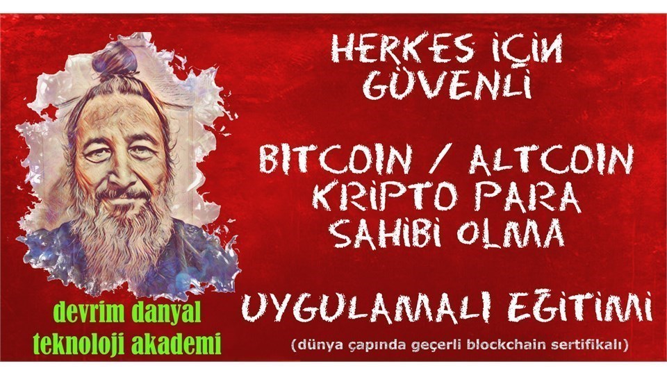 ONLINE SERTİFİKALI - Herkes İçin Uygulamalı Kripto Para Sahibi Olma Eğitimi - 07 Temmuz