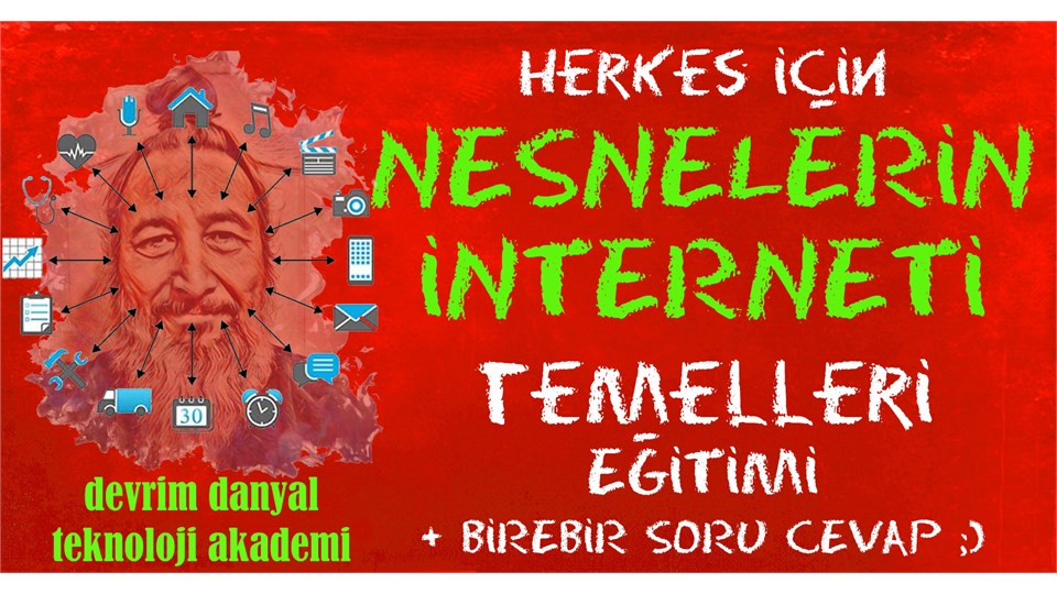 ONLINE SERTİFİKALI - Herkes İçin Nesnelerin İnterneti IOT Temelleri Eğitimi - 16 Temmuz