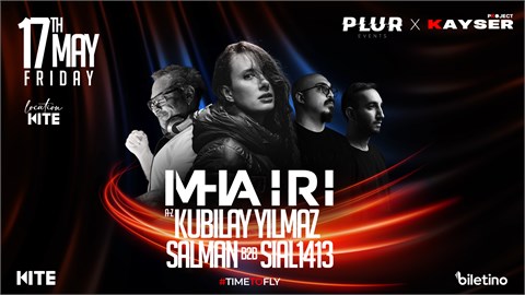MHA IRI at KITE Ankara! KAYSER&PLUR PRESENT