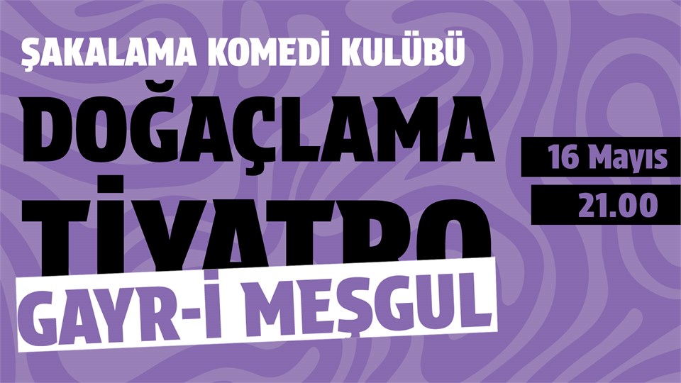 Gayr-i Meşgul Doğaçlama Tiyatro gösterisi