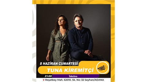 TUNA KİREMİTÇİ KONSERİ