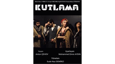 kutlama tiyatro oyunu