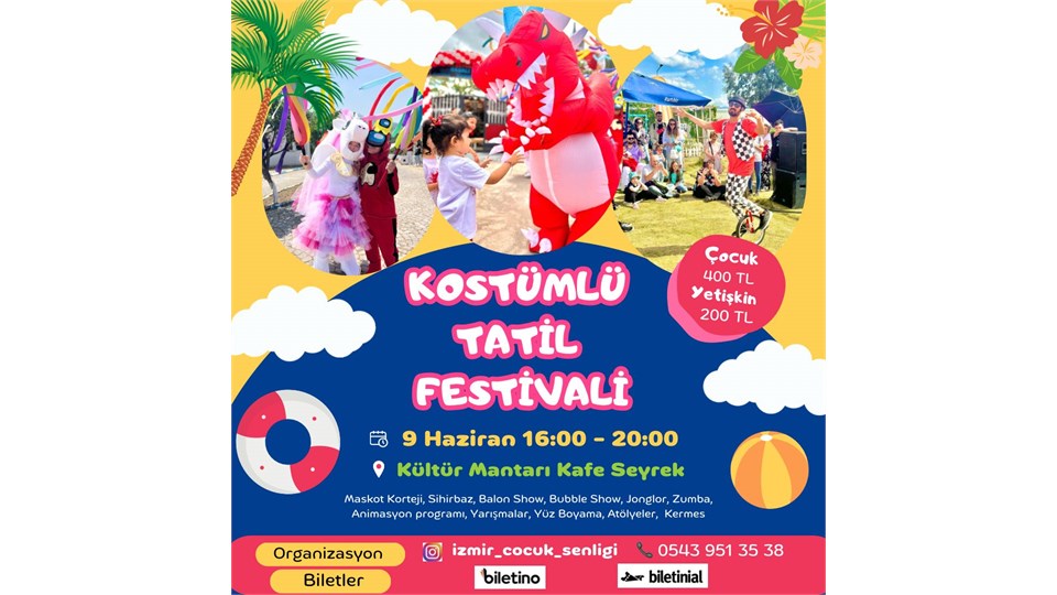 KOSTÜMLÜ TATİL FESTIVALİ (İzmir Çocuk Şenliği)