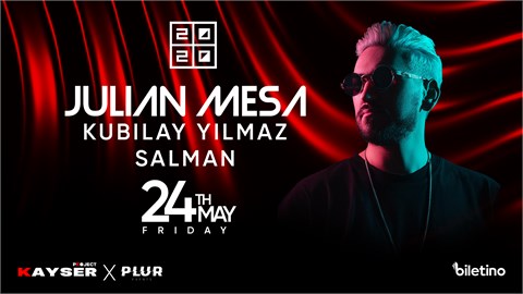 JULIAN MESA at 2020 Eskişehir/ KAYSER&PLUR Present