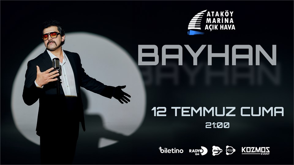  Bayhan -  Ataköy Marina Açık Hava