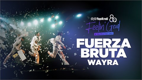 Fuerza Bruta Wayra  | Volkswagen Arena