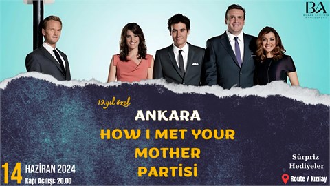 Ankara How I Met Your Mother Partisi