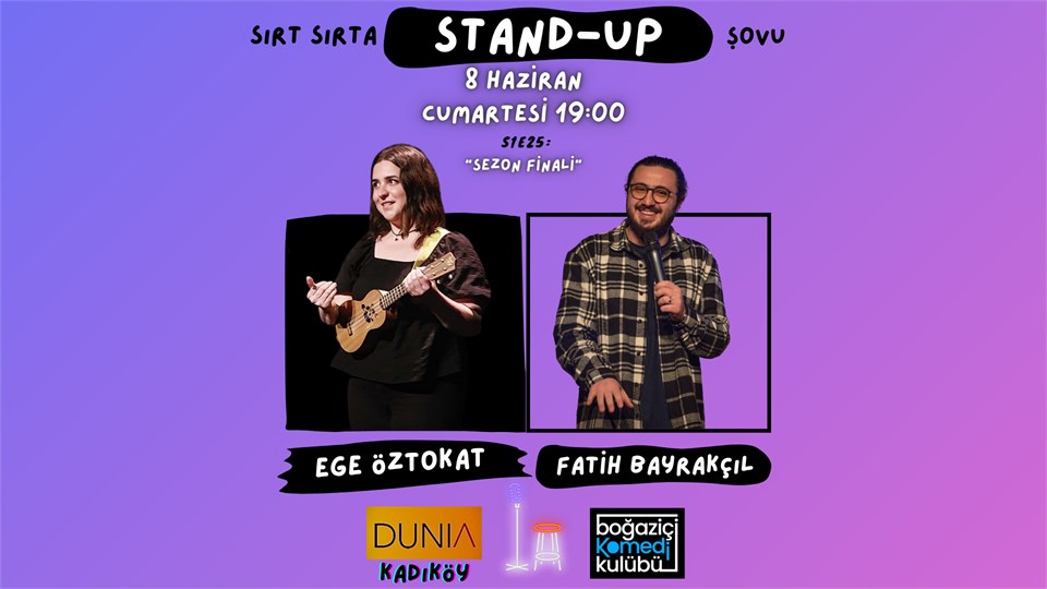 Sırt Sırta Standup: Ege Öztokat & Fatih Bayrakçıl