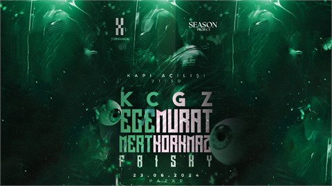 Season Presents: Terrace:// Ege Murat + KCGZ + Mert Korkmaz + Frisky