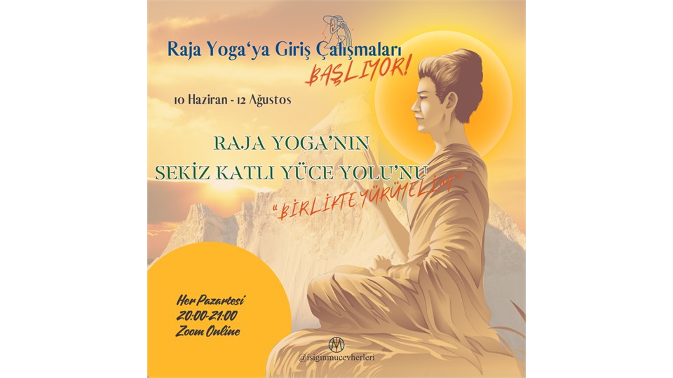 Raja Yoga Sekiz Katlı Yüce Yol Çalışmaları Başlıyor! 