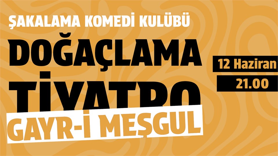 Gayr-i Meşgul Doğaçlama Tiyatro gösterisi