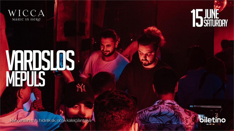 Vardslos, Mepuls @WiccaAntalya June. 15th Wicca Presents