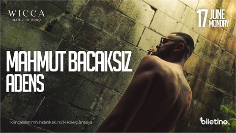 Mahmut Bacaksız, Adens @WiccaAntalya June. 17th Wicca Presents