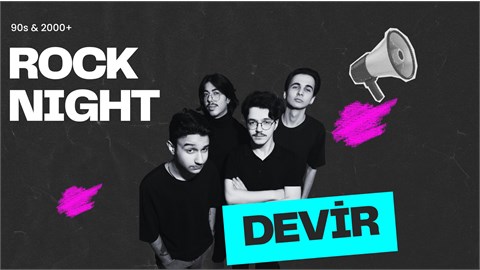 DEVİR | 90s & 2000+ Rock Night