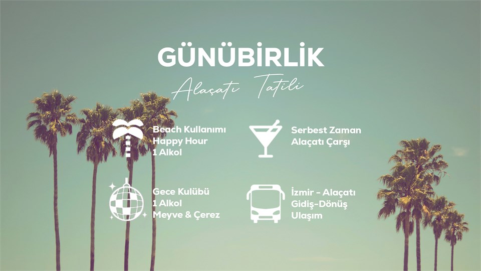 Günübirlik Alaçatı Tatili / 24 Haziran