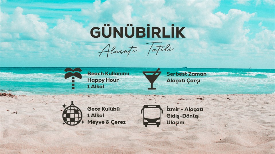 Günübirlik Alaçatı Tatili / 27 Haziran